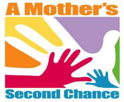 A Mother’s Second Chance Non- Profit Organization